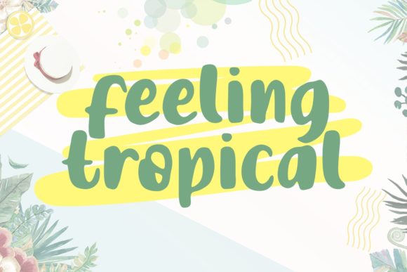 Feeling Tropical Font